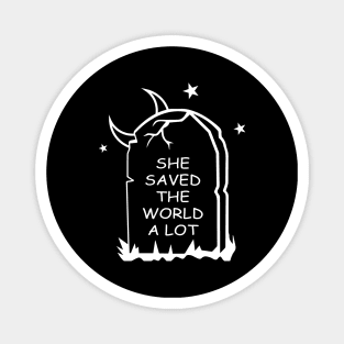 She Saved The World A LOT : BTVS Magnet